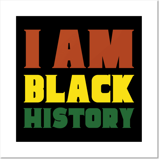 I Am Black History Wall Art by HobbyAndArt